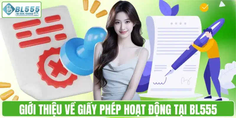 Giới thiệu về giấy phép hoạt động tại BL555